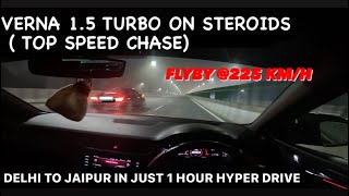 Verna 1.5 Turbo On Steroids ( Top Speed Chase ) Gives Flyby @ 225km/h