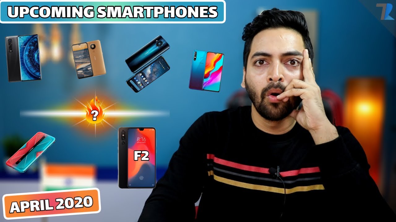 Top Upcoming Smartphones To Launch In India [APRIL 2020]