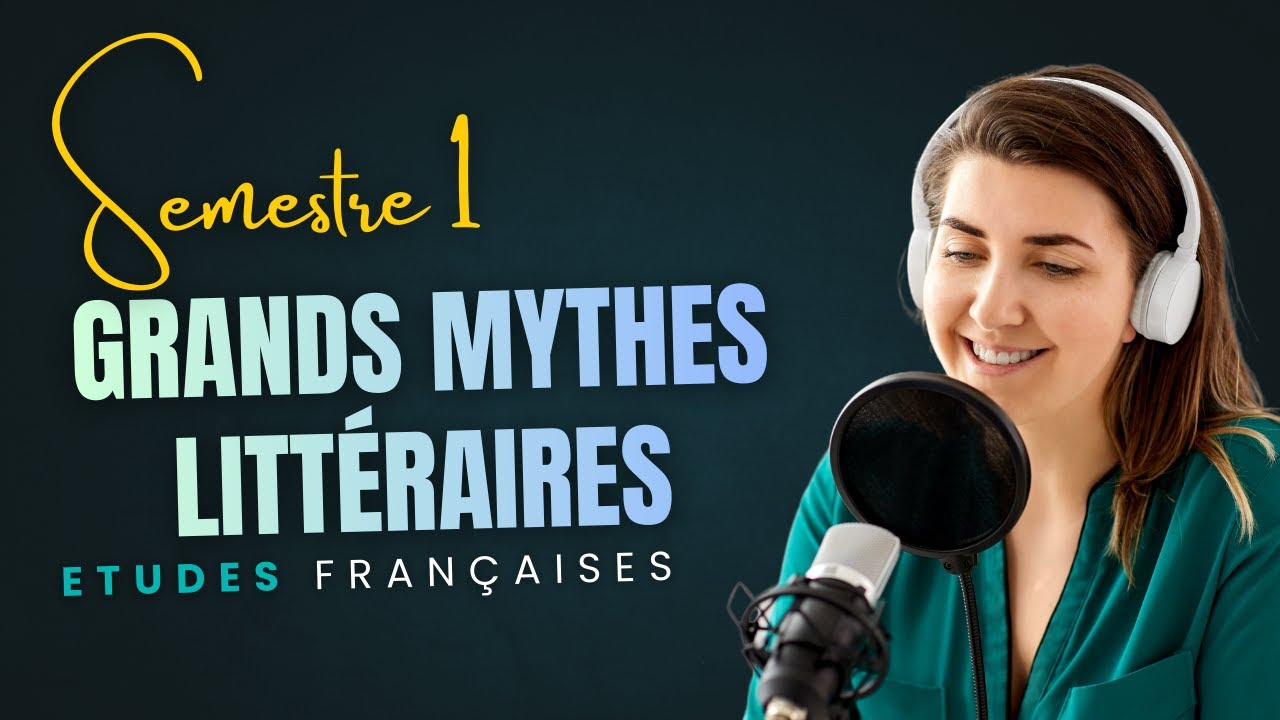 Grands mythes Littéraires - Etudes Françaises