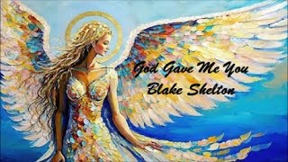 God Gave Me You (Dios Me Dio A Ti) - Blake Shelton (Lyrics - Letra)