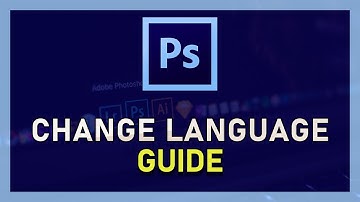 Photoshop CC - How to Change Language