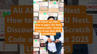 How to apply LPU Nest | Discount code / Scratch Code Lpu Nest 2025