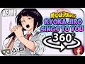 Kyoka Jiro Sings To You~ [ASMR] 360: My Hero Academia 360 VR