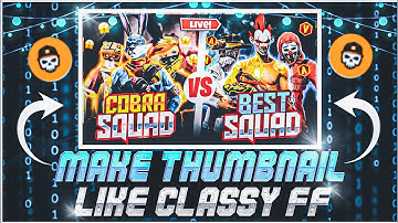 Thumbnail Like Classy Free fire👀👍|| Free fire Thumbnail || @classyfreefire 👑