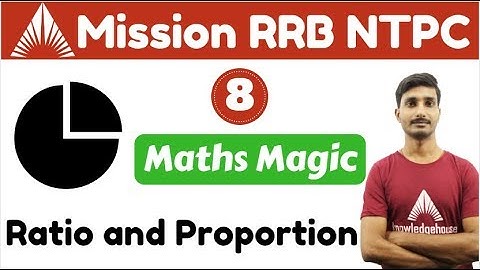 6:00 PM - Mission  RAILWAY  NTPC  Live Class | Maths by Vipin Sir | Ratio and Proportion