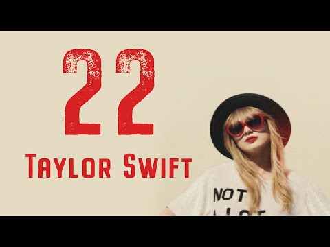 Taylor swift 「22」Remixes」 Taylor Swift - 22 (Remix) - YouTube