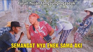 TURUN HUJAN LANGSUNG NGASEUK ‼️semangat enek sama aki tak pernah padam