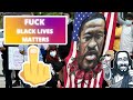 Fck black lives matters