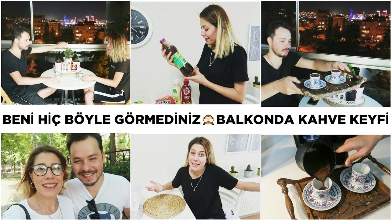 BENİ HİÇ BÖYLE GÖRMEDİNİZ😱BALKONDA KAHVE KEYFİ💒GünlükVlog YouTube
