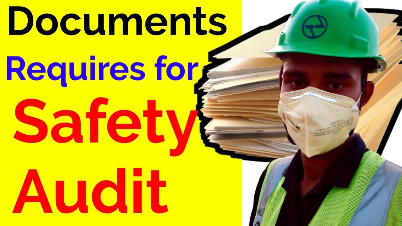 Documents required during safety audit / documents for safety audit Safety Audit YouTube