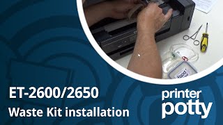 Waste ink kit installation Epson ET2650 / 2600