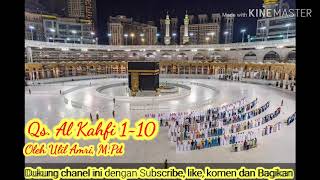 MUROTTAL QUR'AN ||Surah Al Kahfi ayat 1-10 || ULIL AMRI