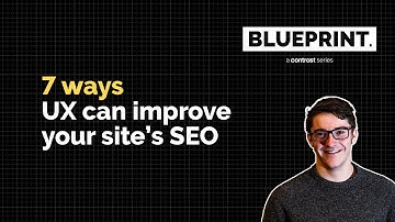 7 Ways UX Can Improve Your Site