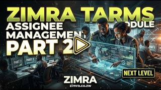 ZIMRA TARMS Assignee Management Module - Part 2: Getting Started & Core Functions