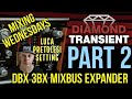 ACUSTICA AUDIO DIAMOND TRANSIENT || PART 2 || Using the LP-3X as a DBX 3BX EXPANDER