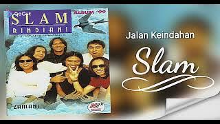 Jalan Keindahan ## Slam ## HD Audio