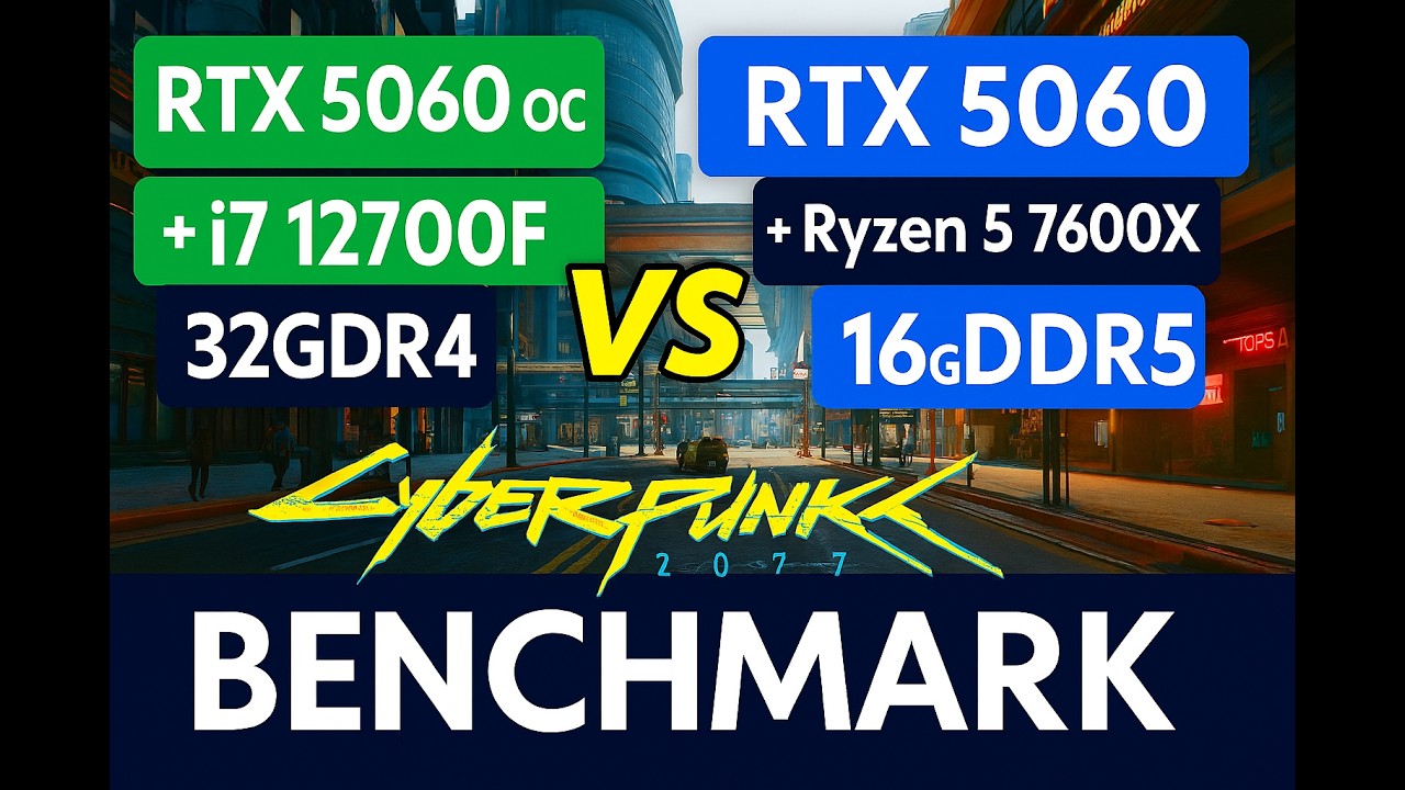 Cyberpunk 2077 Benchmark: i7-12700F vs Ryzen 5 7600X + RTX 5060 | DDR4 vs DDR5 FPS Showdown!