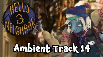 Hello Neighbor 3 Prototype 3 OST -  Ambient Track 14