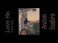 Anson Seabra - Love Me (1 Hour Loop)