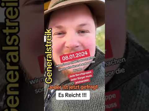8.1.24 Landwirt redet Klartext Generalstreik Deutschland