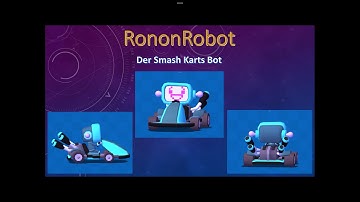 RononRobot der Smash Karts Bot