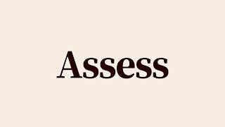 Assess Meaning and Definition