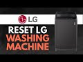 How To Reset LG Washing Machine Inverter Direct Drive