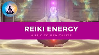 Reiki Energy - Music to Revitalize