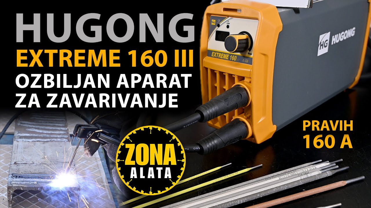 HUGONG Extreme 160 III Inverter - Kako koristiti aparat za zavarivanje - SMAW / MMA Welding Test 4K