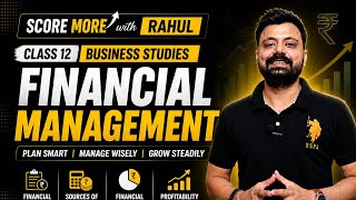 Financial Management Class 12 Business Studies