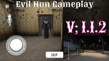 Evil Nun Gameplay (V;1.1.2)