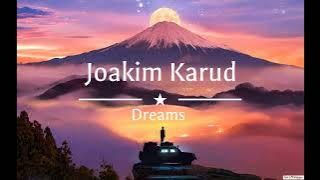 Joakim Karud Dreams (No Copyright)