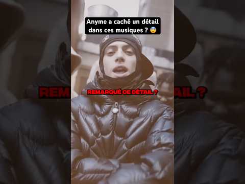 ANYME A CACHÉ UN DÉTAIL DANS SES CLIPS DE MUSIQUES ? 😨 #shorts #anyme #enquete #tiktok #musique