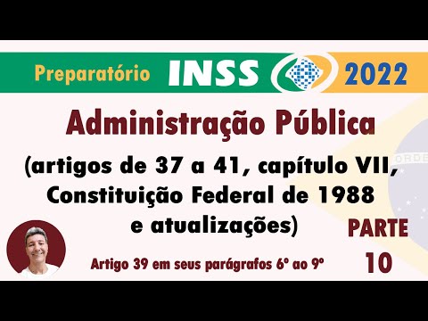 Administração Pública (artigos de 37 a 41 Constituição Federal de 1988) Parte 10