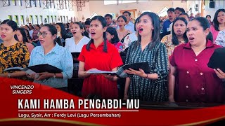 VINCENZO SINGERS - KAMI HAMBA PENGABDI-MU (Ferdy Levi) #persembahan #paroki #naesleu #kefamenanu 