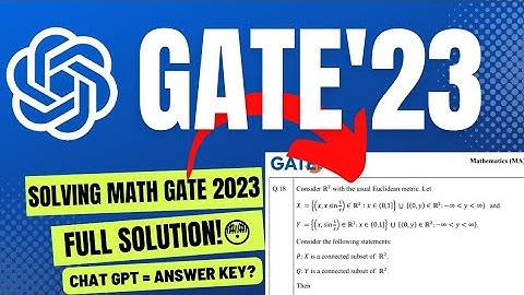 GATE 2023 Mathematics Answer Key with solution by ChatGPT! ChatGPT solved GATE 2023 Mathematics Qs18