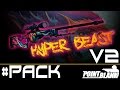 PACK L11 Hyper BEAST V2 (Counter Striker Go Skin)