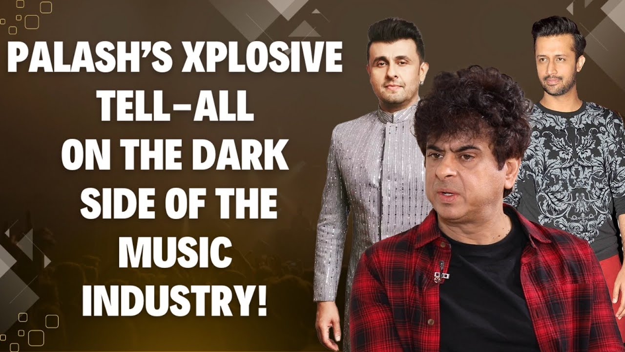 Palash Sen A lot of Indian singers copy Atif Aslam and I stood by Sonu Nigam when