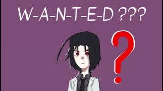 Wanted || BSD ( Zenku Soukoku // Fukumori )