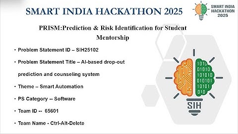 AI-based drop-out prediction and counseling system | SIH25102 | TeamId 65601 | SIH | 2025