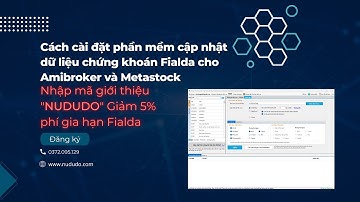 Cách cài đặt dữ liệu chứng khoán Fialda cho Amibroker và Metastock|mã giới thiệu NUDUDO giảm giá 5%