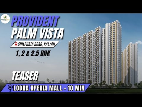 Provident Palm Vista Shilphata Teaser Project Reviews With Amenities, Connectivity & Configuration
