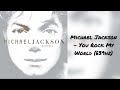 Michael Jackson - You Rock My World (639hz)