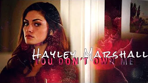 Hayley Marshall || You Don't Own Me