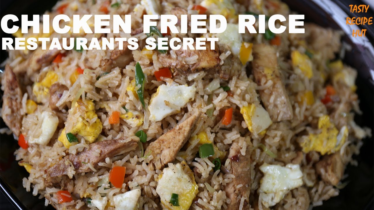 Secret of Restaurants Style Chicken Fried Rice | Tasty Recipe Hut