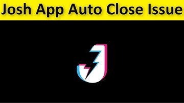 How To Fix Josh App Auto Close Issue Android & Ios - Fix Josh App Automatically Closing Issue