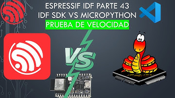🐿️ ESP32 IDF SDK 43: IDF VS Micropython prueba de velocidad