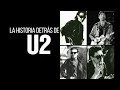La evolución de U2- La historia de U2
