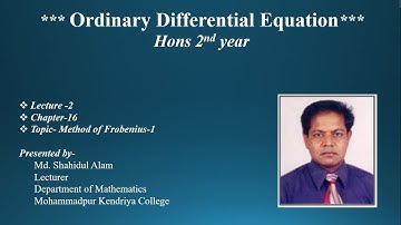 MKC,Hons 2nd Year, C-Ordinary Differential Equation (Chapter-16), T-Method of Frobenius-1,Lecture-2