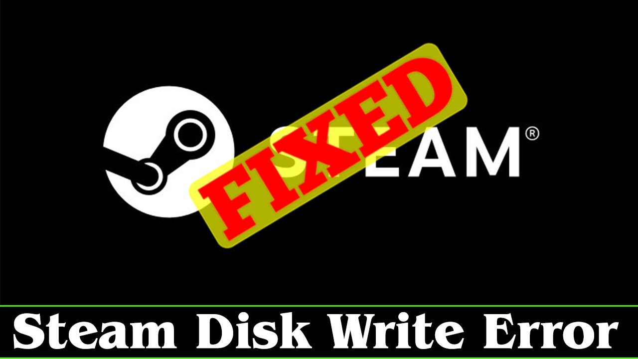 SOLVED] How to Fix Steam Disk Write Error Problem Issue - Netplaygamez